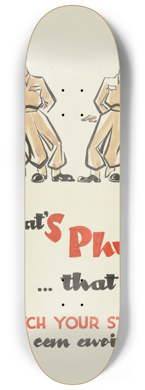 Ernest Cowell - ThatS phyllisthat was! 8.25 inch art skate deck