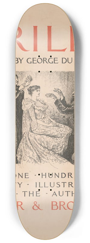 George Du Maurier - Trilby, a novel by George Du Maurier 8.25 inch art skate deck