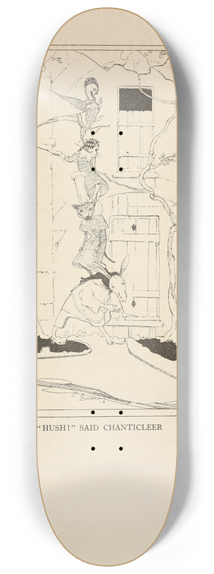 Jean de Bosschre - Hush! said Chanticleer 8.25 inch art skate deck