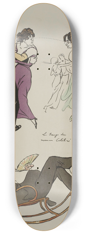Georges Goursat (Sem) - Le tango de maman Colibri ; Henri Bataille, Mme de Bray, Melle Bady, Comte Hallez-Claparde 8.25 inch art skate deck