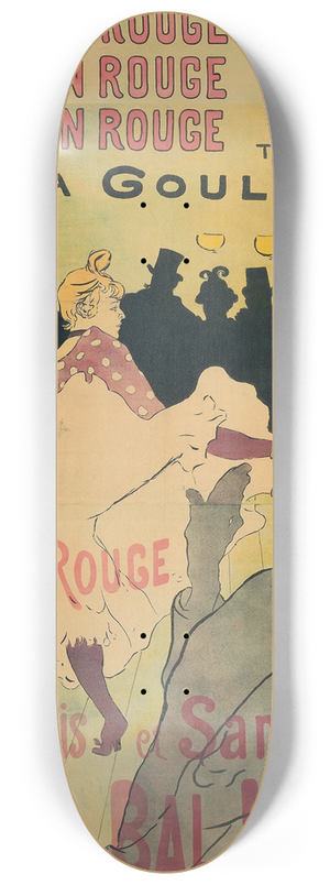 Henri de Toulouse-Lautrec - Moulin Rouge, La Goulue 8.25 inch art skate deck