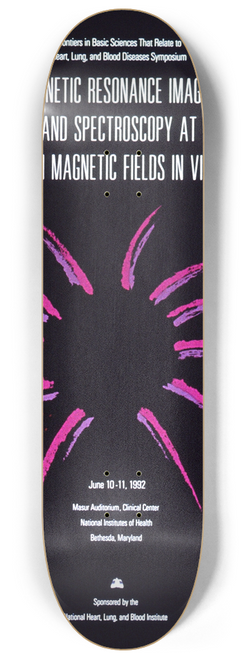National Institutes of Health - Magnetic resonance imaging and spectroscopy at high magnetic fields in vivo 8.25 inch art skate deck