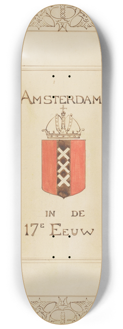 Reinier Willem Petrus de Vries - Amsterdam in de 17e eeuw, zonder jaar 8.25 inch art skate deck