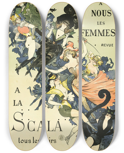 Triptych art skateboard deck of Albert Guillaume A Nous Les Femmes Revue A La Scala Tous Les Soirs by Albert Guillaume (1873-1942)
