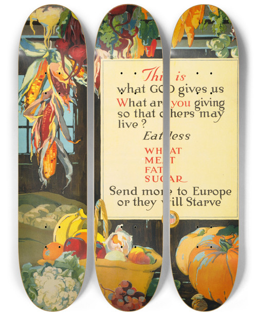 Triptych art skateboard deck of A Hendee This Is What God Gives Us What Are You Giving So That Others May Live by A Hendee (19-20-)