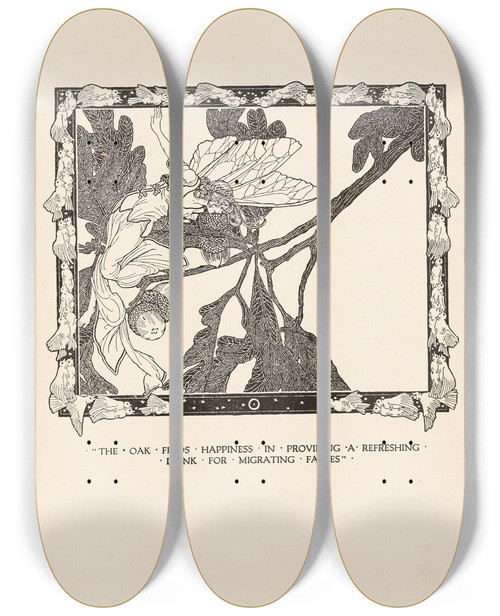 Triptych art skateboard deck of Dugald Stewart Walker The Oak Finds Happiness In Providing A Refreshing Drink For Migrating Fairies by Dugald Stewart Walker (1883-1937)