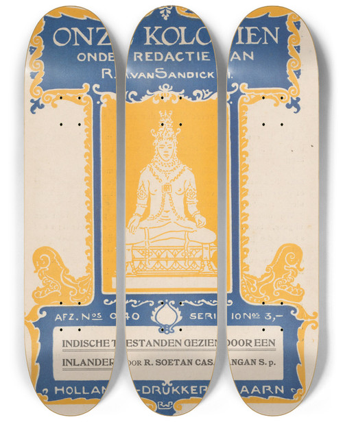 Triptych art skateboard deck of Reinier Willem Petrus De Vries Prospectus Van De Onze Kolonin Reeks Van Hollandiadrukkerij Te Baarn by Reinier Willem Petrus De Vries (1874-1952)