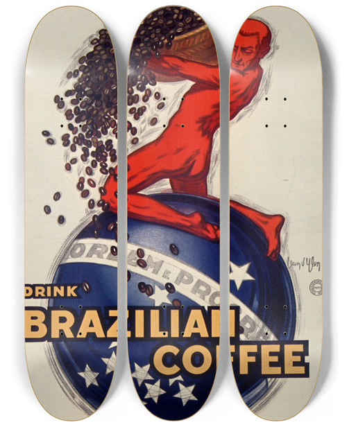 Triptych art skateboard deck of Jean Dylen For Quality Drink Brazilian Coffee Brazil Supplies The World by Jean d'Ylen (1886-1938)