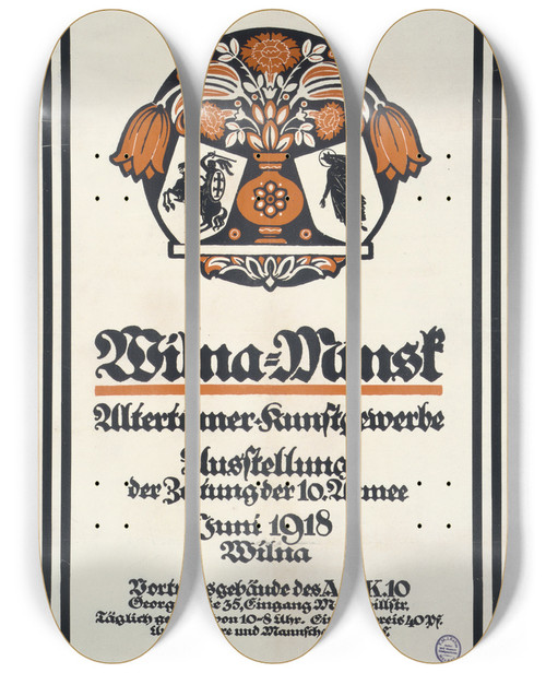 Triptych art skateboard deck of Fred Hendriok Wilnaminsk Altertmer Kunstgewerbe Ausstellung Der Zeitung Der 10 Armee Juni 1918 Wiln_1 by Fred Hendriok (1890-1942)