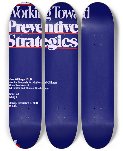 Triptych art skateboard deck of National Institutes Of Health Sids Working Together Toward Preventive Strategies by National Institutes Of Health (1887)
