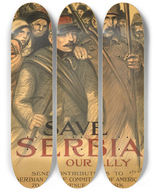 Triptych art skateboard deck of Thophile Alexandre Steinlen Save Serbia Our Ally by Theophile Alexandre Steinlen (1859-1923)