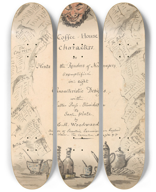Triptych art skateboard deck of George Moutard Woodward Coffeehouse Characters Or Hints To The Readers Of Newspapers Exemplified In Eight Characteristic Designs With Letter Press Elucidations To Each Plate by George Moutard Woodward (1765-1809)