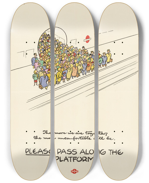 Triptych art skateboard deck of Cyril Kenneth Bird Fougasse  Please Pass Along The Platform by Cyril Kenneth Bird (Fougasse) (1887-1965)