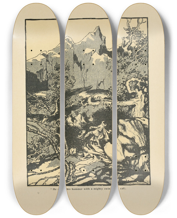 Triptych art skateboard deck of Arthur Rackham He Raised His Hammer With A Mighty Swing by Arthur Rackham (1867-1939)