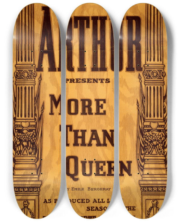 Triptych art skateboard deck of Strobridge And Co Julia Arthur Presents More Than Queen by Strobridge and Co (1910-1954)