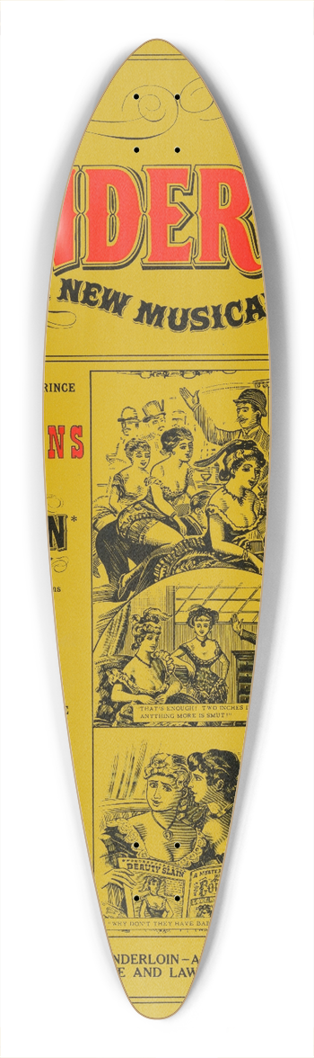Artcraft Lithograph - Tenderloin, a new musical comedy 39.3 inch art pintail longboard deck