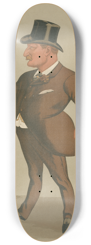 Leslie Matthew Ward - Politicians  the blister. Mr. Charles Kearns Deane Tanner. 4 August 1888 8.25 inch art skate deck