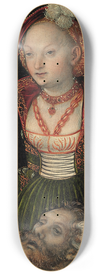 Lucas Cranach the Elder - Judith and Holofernes 8.25 inch art skate deck