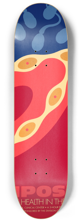 National Institutes of Health - Symposium, reproductive health in the workplace and Reproductive health in the workplace 8.25 inch art skate deck