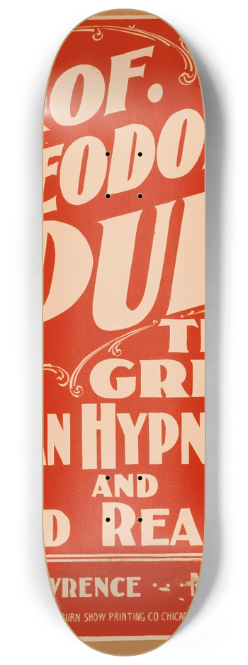 Winterburn Show Printing Co. - Prof. Theodore Pull, the great German hypnotist and mind reader 8.25 inch art skate deck