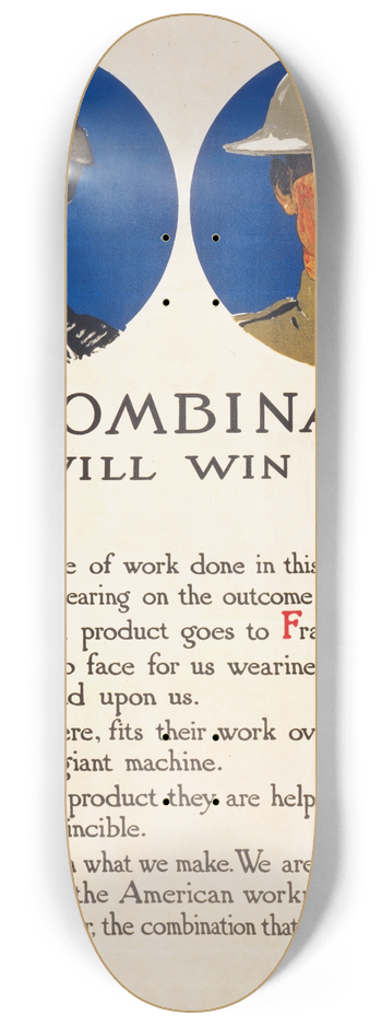 Adolph Treidler - The combination that will win the war 8.25 inch art skate deck