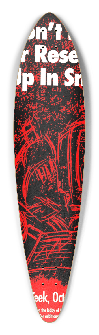 National Institutes of Health - Dont let your research go up in smoke 39.3 inch art pintail longboard deck