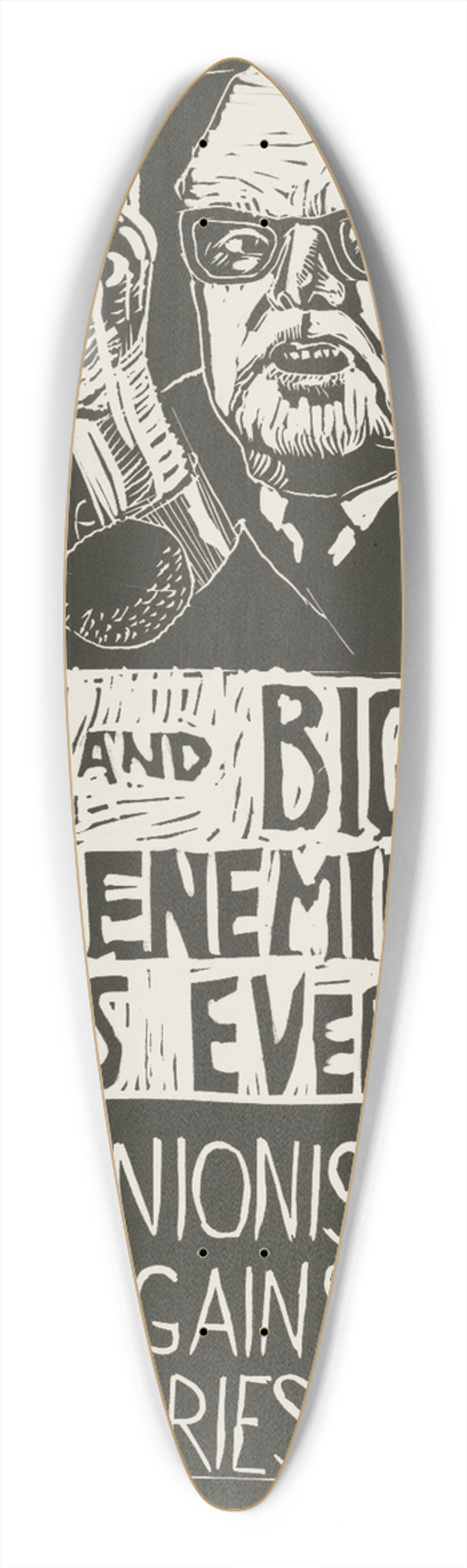 Rachael Romero - Meany and big labor the enemies of workers everywhere. Trade unionists unite against reactionaries and despots 39.3 inch art pintail longboard deck