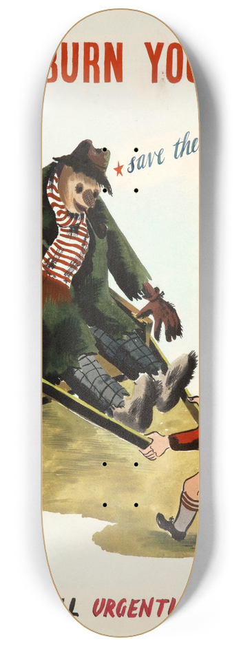 Cyril Kenneth Bird (Fougasse)  - e Dont burn your rags  save them for salvage. Rags are still urgently needed! 8.25 inch art skate deck