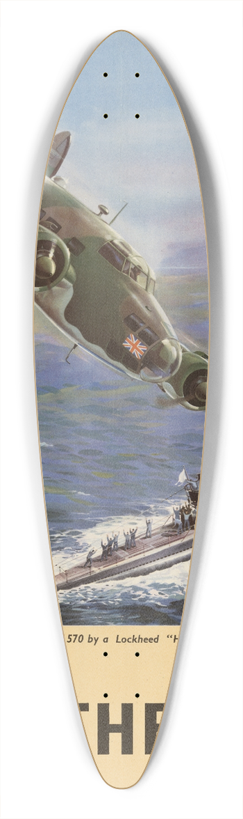 W Krogman - The Capture of the German Submarine U 570 by a Lockheed Hudson of the British Coastal Command  Back Them Up! 39.3 inch art pintail longboard deck
