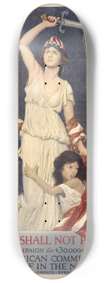 Douglas Volk - They shall not perish  American Committee for relief in the Near East 8.25 inch art skate deck