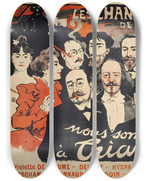 Triptych art skateboard deck of Julesalexandre Grn Les Chansonniers De Montmartre Tous Les Soirs A by Jules-Alexandre Grn (1868-1934)