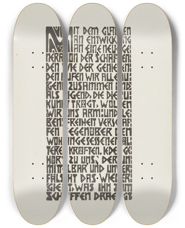 Triptych art skateboard deck of Ernst Ludwig Kirchner Manifesto Of The Brcke Artists Group Text by Ernst Ludwig Kirchner (1880-1938)