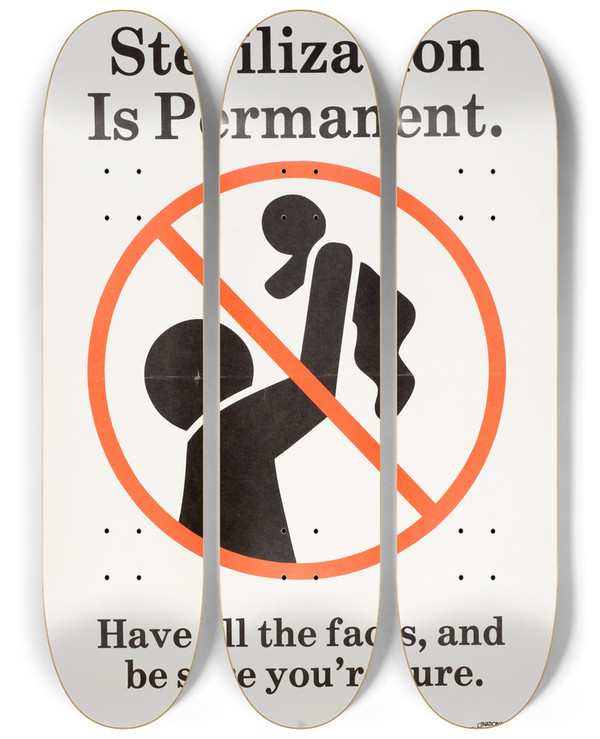 Triptych art skateboard deck of Us Department Of Health Human Services Sterilization Is Permanent by U.S.. Department of Health & Human Services (1953)