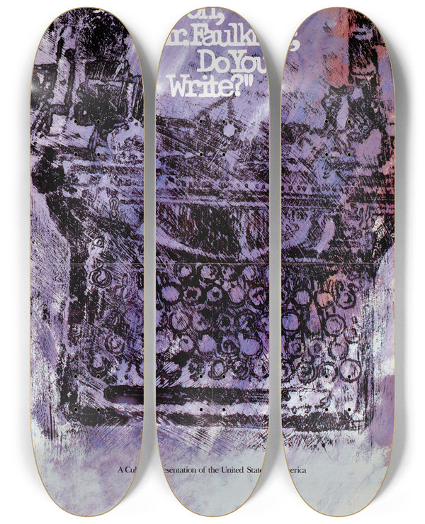 Triptych art skateboard deck of Us Information Agency Oh Mr Faulkner Do You Write by U S Information Agency (1953-1999)