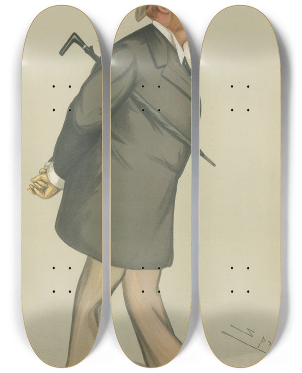 Triptych art skateboard deck of Leslie Matthew Ward Politicians A Persevering Politician The Earl Of Milltown 24 November 1883 by Leslie Matthew Ward (1851-1922)