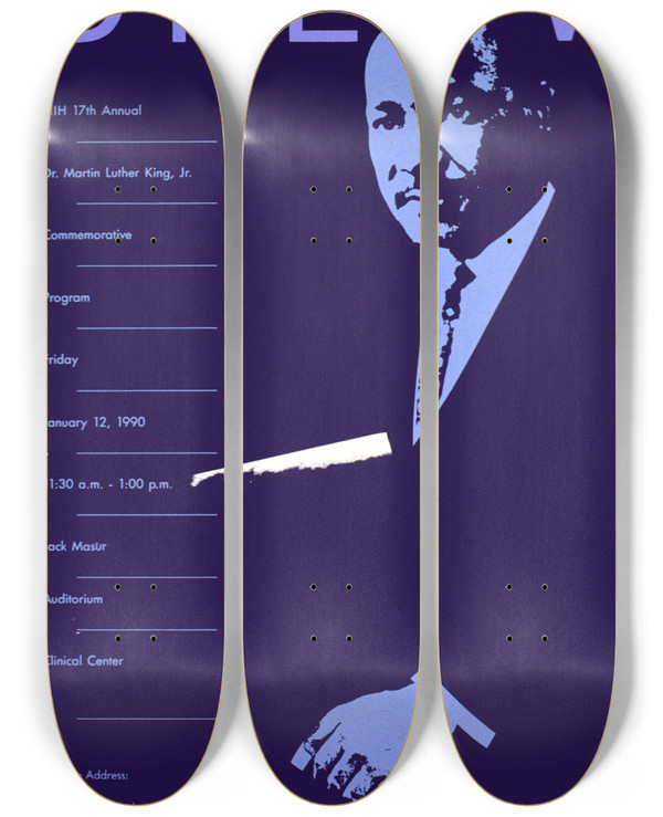 Triptych art skateboard deck of National Institutes Of Health Remember The Man Remember The Dream by National Institutes Of Health (1887)