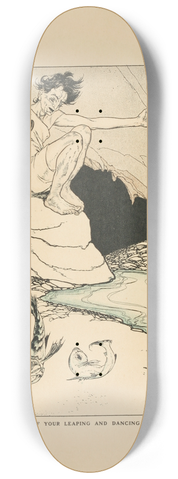 Arthur Rackham - I Want None Of Your Leaping And Dancing Now 8.25 inch art skate deck