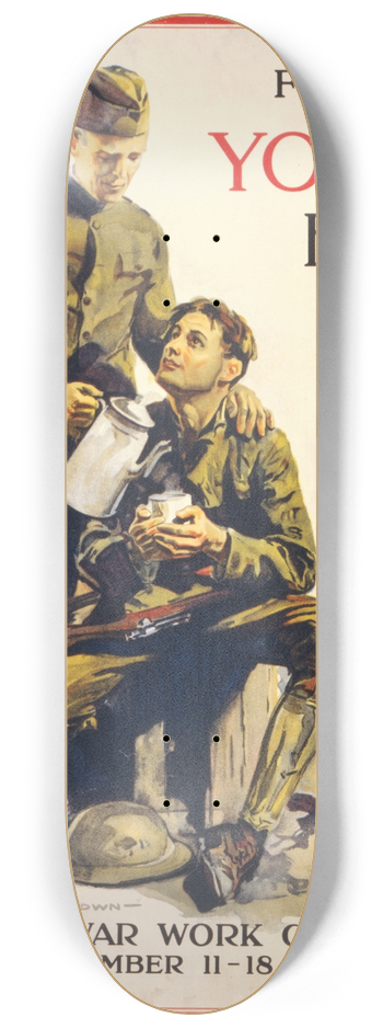 Arthur William Brown - For your boy United War Work Campaign 8.25 inch art skate deck