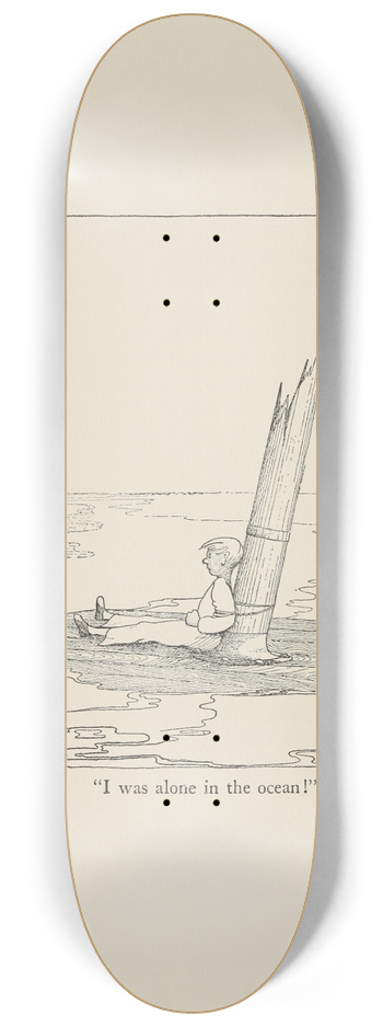 Hugh Lofting - I was alone in the ocean! 8.25 inch art skate deck