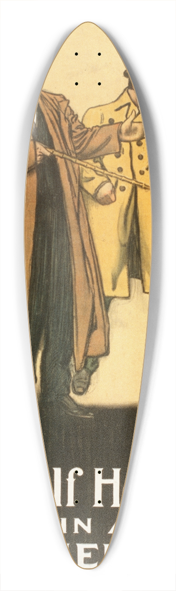 Otis Lithograph Co - De Wolf Hopper in A matinee idol 39.3 inch art pintail longboard deck
