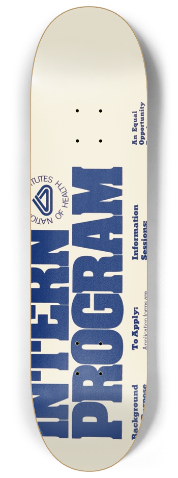 National Institutes of Health - NIH Management Intern Program 8.25 inch art skate deck