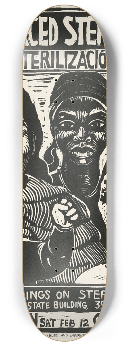 Rachael Romero - Stop forced sterilization 8.25 inch art skate deck