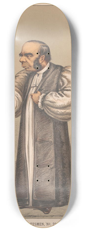 Carlo Pellegrini - Clergy. If eloquence could justify injustice he would have saved the Irish Church. Bishop of Petersborough. 3 July 1869 8.25 inch art skate deck