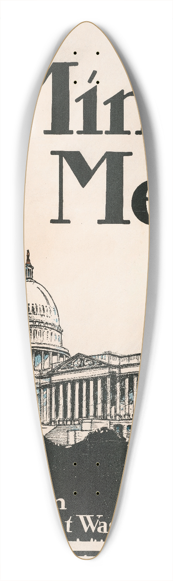 Horace Devitt Welsh - 4 minute men, a message from the government at Washington Committee on Public Information 39.3 inch art pintail longboard deck