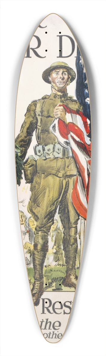 James Montgomery Flagg - Our regular divisions, honored and respected by all Enlist for the infantry  or in one of the other 12 branches 39.3 inch art pintail longboard deck