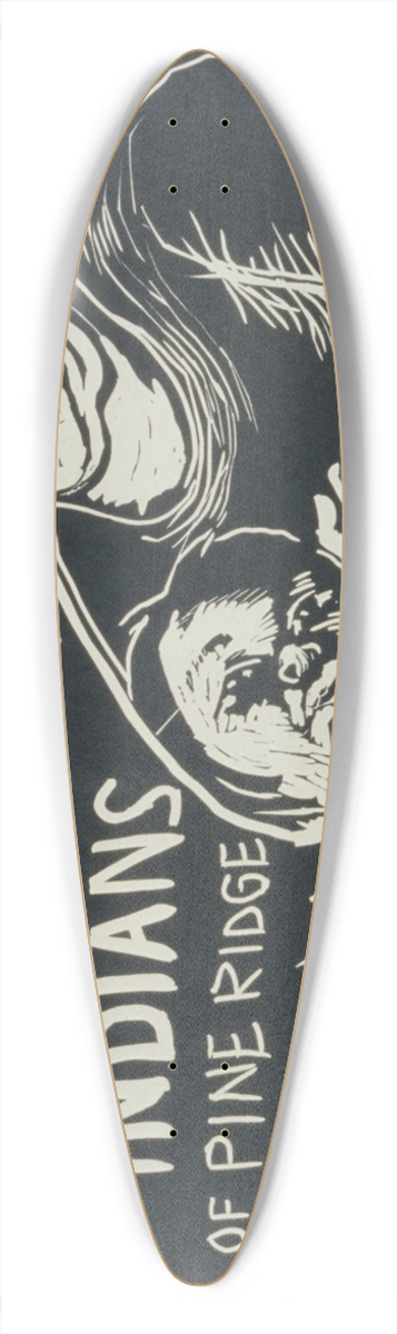 Rachael Romero - Stop FBI harassment of Ogala Sioux Indians of Pine Ridge, South Dakota 39.3 inch art pintail longboard deck