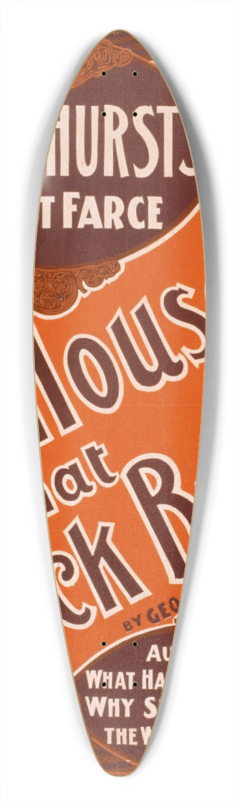 Strobridge and Co - Broadhursts latest farce, The house that Jack built 39.3 inch art pintail longboard deck
