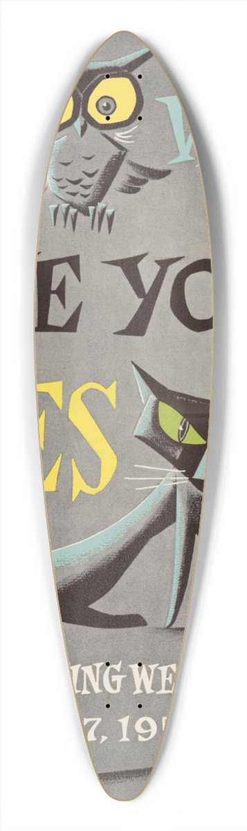 U.S. Information Agency - Be Wise  Save Your Eyes 39.3 inch art pintail longboard deck