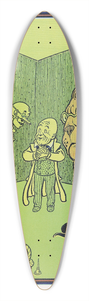 William Wallace Denslow - Exactly so! I am a Humbug 39.3 inch art pintail longboard deck