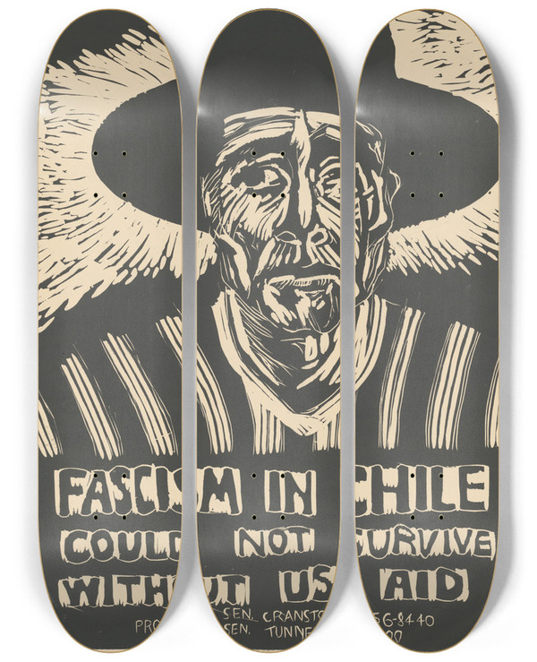 Triptych art skateboard deck of Rachael Romero Fascism In Chile Could Not Survive Without Us Aid by Rachael Romero (1953)